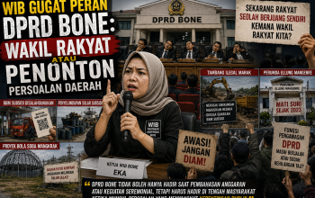 WIB Gugat Peran DPRD Bone: Wakil Rakyat atau Penonton Persoalan Daerah